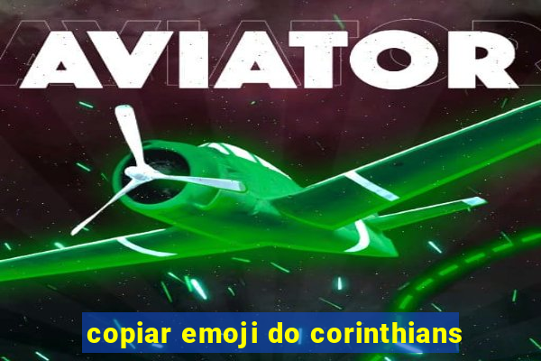 copiar emoji do corinthians